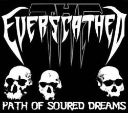 The Everscathed : Path Of Soured Dreams